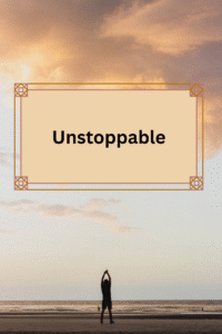 unstoppable