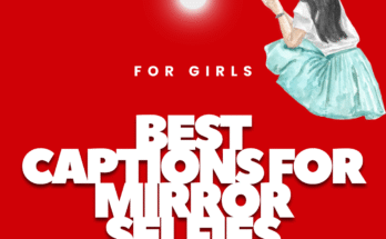 Best Captions for Mirror Selfies